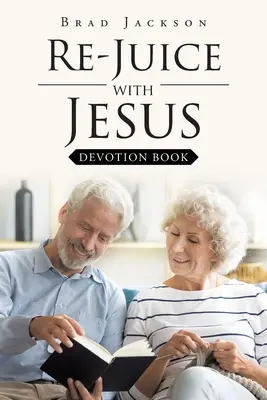 Re-Juice with Jesus: Áhítatos könyv - Re-Juice with Jesus: Devotion Book