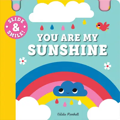 Slide and Smile: Te vagy az én napsugaram - Slide and Smile: You Are My Sunshine