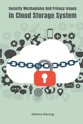 Biztonsági mechanizmusok és adatvédelmi kérdések a felhőalapú tárolási rendszerben - Security Mechanisms and Privacy Issues In Cloud Storage System