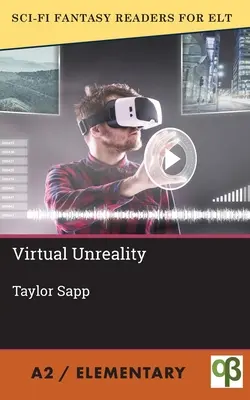 Virtuális valótlanság - Virtual Unreality