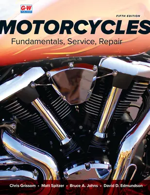 Motorkerékpárok: Alapismeretek, szerviz, javítás - Motorcycles: Fundamentals, Service, Repair