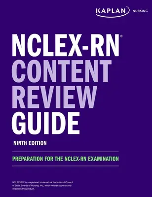 Nclex-RN Content Review Guide: Felkészülés az Nclex-RN vizsgára - Nclex-RN Content Review Guide: Preparation for the Nclex-RN Examination