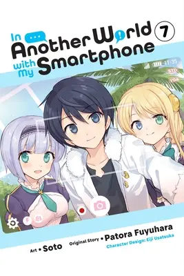 Egy másik világban az okostelefonommal, 7. kötet (Manga) - In Another World with My Smartphone, Vol. 7 (Manga)