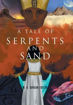 A kígyók és a homok története - A Tale of Serpents and Sand