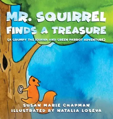 Mókus úr kincset talál - Mr. Squirrel Finds a Treasure