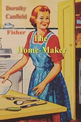 Az otthonteremtő - The Home-Maker