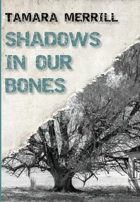 Árnyékok a csontjainkban - Shadows In Our Bones