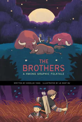The Brothers: A Hmong grafikus népmese - The Brothers: A Hmong Graphic Folktale