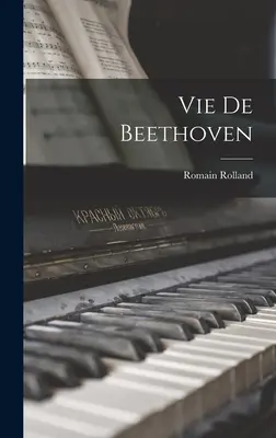 Vie de Beethoven