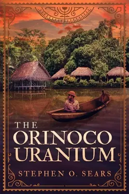 Az Orinoco uránium - The Orinoco Uranium