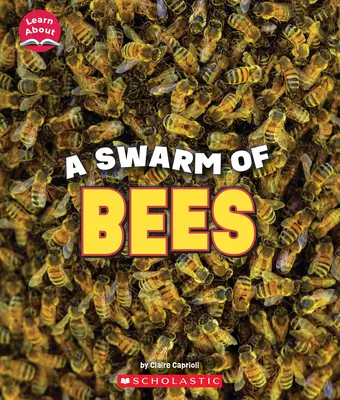 Egy méhraj (Ismerd meg: Állatok) - A Swarm of Bees (Learn About: Animals)