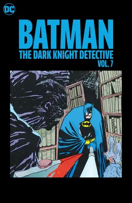 Batman: The Dark Knight Detective 7. köt. - Batman: The Dark Knight Detective Vol. 7