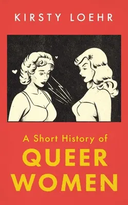 A queer nők rövid története - A Short History of Queer Women