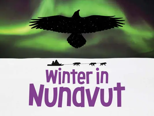 Tél Nunavutban: English Edition - Winter in Nunavut: English Edition