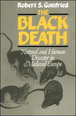 A fekete halál: Természeti és emberi katasztrófák a középkori Európában - The Black Death: Natural and Human Disaster in Medieval Europe