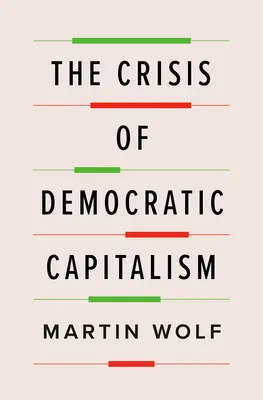 A demokratikus kapitalizmus válsága - The Crisis of Democratic Capitalism