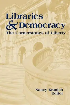 Könyvtárak és demokrácia: A szabadság sarokköve - Libraries and Democracy: The Cornerstone of Liberty