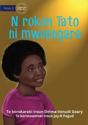 Amikor Tato hazajött - N rokon Tato ni mweengara (Te Kiribati) - When Tato Came Home - N rokon Tato ni mweengara (Te Kiribati)