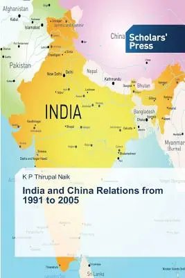 India és Kína kapcsolatai 1991-től 2005-ig - India and China Relations from 1991 to 2005