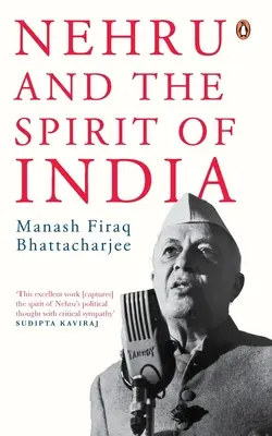 Nehru és India szelleme - Nehru and the Spirit of India