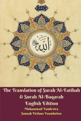 A szúra al-Fatihah és a szúra al-Baqarah fordítása Angol kiadás - The Translation of Surah Al-Fatihah and Surah Al-Baqarah English Edition