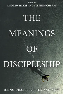 A tanítványság jelentése - The Meanings of Discipleship