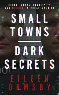 Kisvárosok, sötét titkok - Small Towns, Dark Secrets