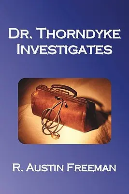 Dr. Thorndyke nyomoz - Dr. Thorndyke Investigates