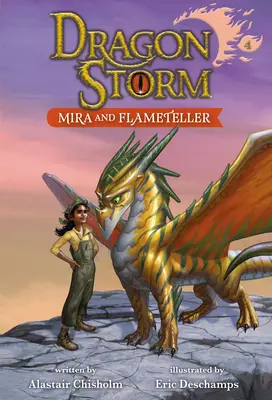 Sárkányvihar #4: Mira és Lángszóró - Dragon Storm #4: Mira and Flameteller