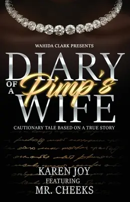 Egy strici feleségének naplója - Diary of a Pimp's Wife