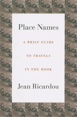 Helynevek: A Brief Guide to Travels in the Book - Place Names: A Brief Guide to Travels in the Book