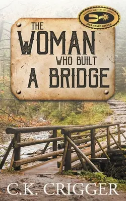 A nő, aki hidat épített - The Woman Who Built A Bridge