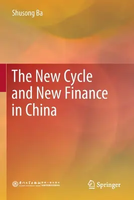 Az új ciklus és az új pénzügyek Kínában - The New Cycle and New Finance in China