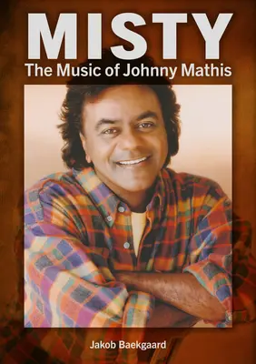 Misty: Johnny Mathis zenéje - Misty: The Music of Johnny Mathis