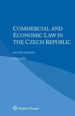 Kereskedelmi és gazdasági jog a Cseh Köztársaságban - Commercial and Economic Law in the Czech Republic