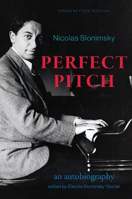 Tökéletes hangszín, harmadik, átdolgozott kiadás: Egy önéletrajz - Perfect Pitch, Third Revised Edition: An Autobiography