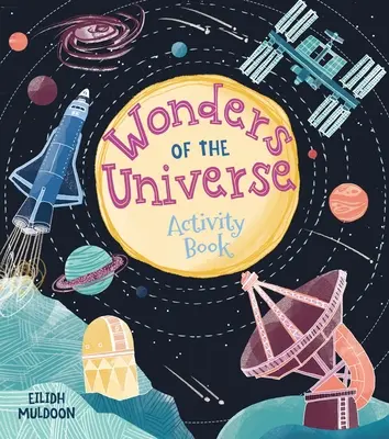 A világegyetem csodái - Tevékenységkönyv - Wonders of the Universe Activity Book