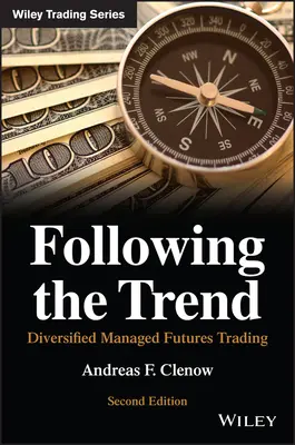 A trendet követve: Diverzifikált menedzselt határidős kereskedés - Following the Trend: Diversified Managed Futures Trading