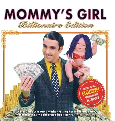 Mami lánya: Milliárdos kiadás - Mommy's Girl: Billionaire Edition