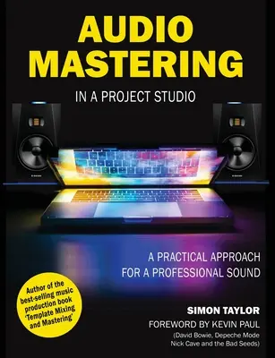 Hangmasztering a projektstúdióban: A Practical Approach for a Professional Sound - Audio Mastering in a Project Studio: A Practical Approach for a Professional Sound