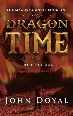 Dragon Time: Az első háború - Dragon Time: The First War