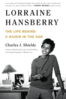 Lorraine Hansberry: The Life Behind a Raisin in the Sun (Az élet a napba szedett mazsola mögött) - Lorraine Hansberry: The Life Behind a Raisin in the Sun