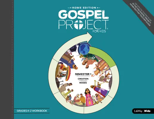 Az evangéliumi projekt: K-2. osztályosok munkafüzete 1. félév - The Gospel Project: Home Edition Grades K-2 Workbook Semester 1