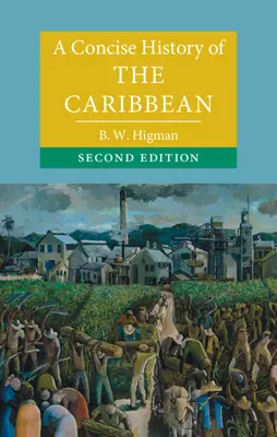 A Karib-tenger tömör története - A Concise History of the Caribbean