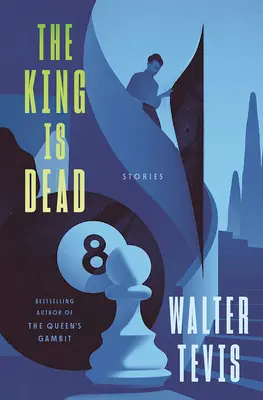 A király halott: Történetek - The King Is Dead: Stories