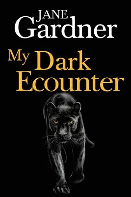 My Dark Encounter