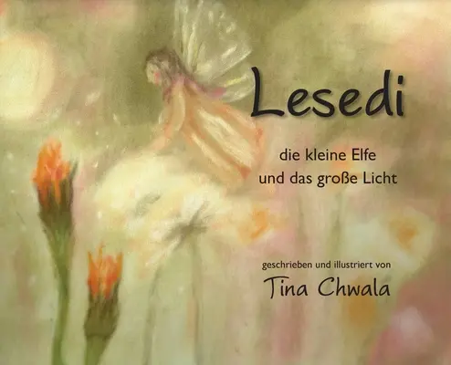 Lesedi die kleine Elfe und das groe Licht