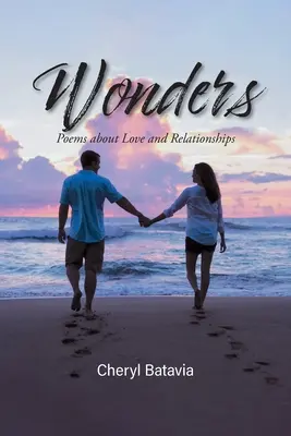 Csodák: Versek a szerelemről és a kapcsolatokról - Wonders: Poems about Love and Relationships