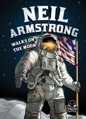 Neil Armstrong sétál a Holdon - Neil Armstrong Walks on the Moon