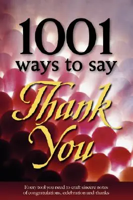 1001 módja annak, hogy köszönetet mondjunk - 1001 Ways to Say Thank You